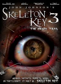 Skeleton Key 3: The Organ Trail (2011)