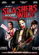 Slashers Gone Wild!