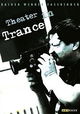 Theater in Trance