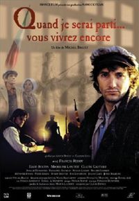 Quand je serai parti... vous vivrez encore (1999)