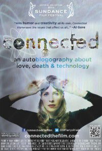 Connected: An Autoblogography About Love, Death & Technology (2011)