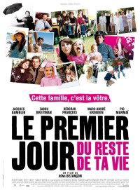 Le premier jour du reste de ta vie (2008)