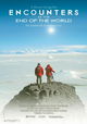 Encounters at the End of the World