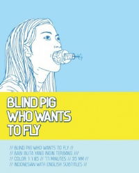Blind Pig Who Wants to Fly (2008)