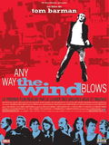 Any Way the Wind Blows (2003)
