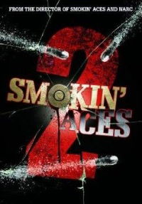 Smokin' Aces 2: Assassins' Ball (2010)