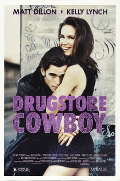 Drugstore Cowboy (1989)