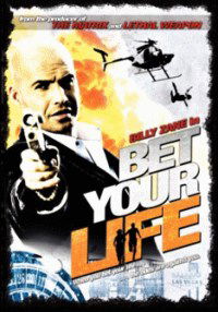 Bet Your Life (2004)