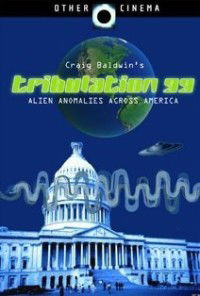Tribulation 99: Alien Anomalies Under America (1992)