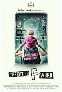 The Other F Word (2010)