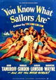 You Know What Sailors Are