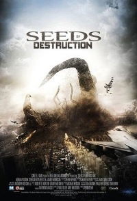 Seeds of Destruction (2011)