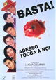 Basta! Adesso tocca a noi