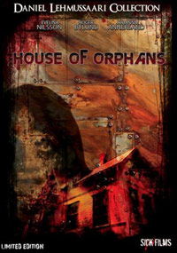 The House of Orphans (2008)