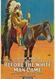 Before the White Man Came