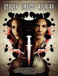Deadly Sibling Rivalry (2011)