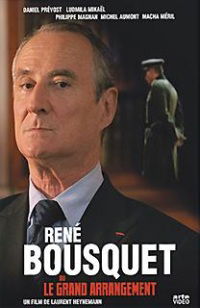 René Bousquet ou Le grand arrangement (2007)