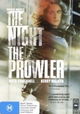 The Night, the Prowler