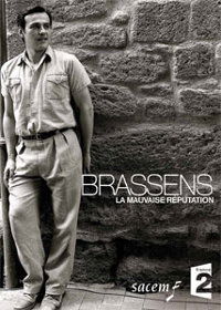 Brassens, la mauvaise réputation (2011)