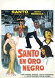 La noche de San Juan: Santo en Oro negro