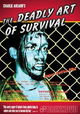 The Deadly Art of Survival