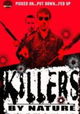 Killers by Nature