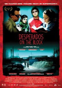 Desperados on the Block (2009)