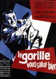 Le gorille vous salue bien