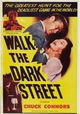 Walk the Dark Street