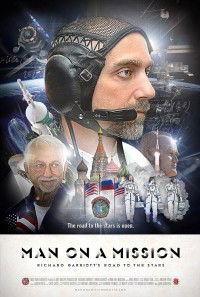 Man on a Mission: Richard Garriott's Road to the Stars (2010)