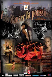 Fais danser la poussière (2010)