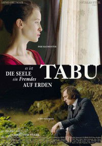 Tabu - Es ist die Seele ein Fremdes auf Erden (2011)