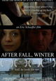 After Fall, Winter