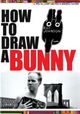 How to Draw a Bunny