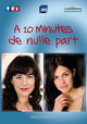 À dix minutes de nulle part