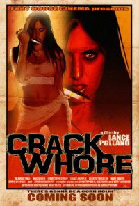 Crack Whore (2012)