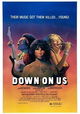 Down on Us