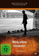 Weg ohne Umkehr