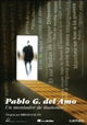 Pablo G. del Amo, un montador de ilusiones