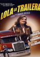Lola the Truck Driving Woman