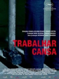 Trabalhar Cansa (2011)