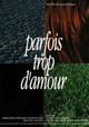 Parfois trop d'amour