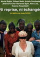Ni reprise, ni échangée