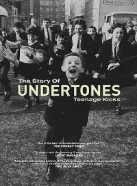 Teenage Kicks: The Undertones (2001)