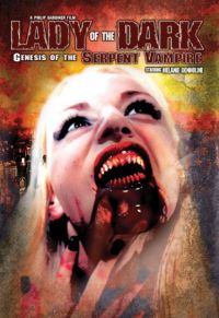 Lady of the Dark: Genesis of the Serpent Vampire (2011)