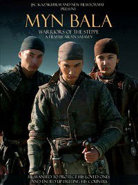 Myn Bala: Warriors of the Steppe (2012)