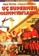 Üç süpermen olimpiyatlarda