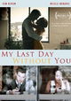 My Last Day Without You