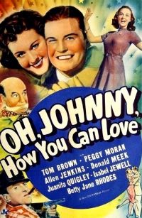 Oh Johnny, How You Can Love (1940)