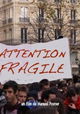 Attention, fragile